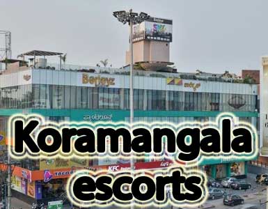 Koramangala Escorts in Bangalore